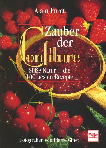 Zauber der Confiture von Müller Rüschlikon