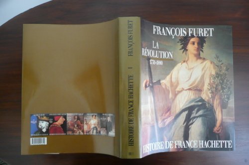 LA REVOLUTION : 1770-1880: De Turgot à Jules Ferry von FAYARD