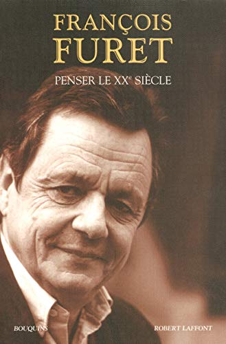 Penser le XXe siècle von BOUQUINS
