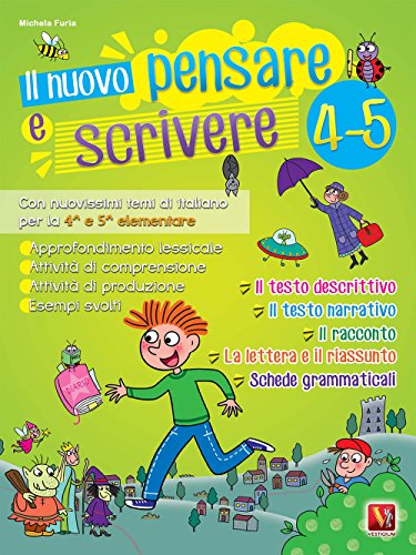 Il nuovo Pensare e scrivere 4-5. Con nuovissimi temi di italiano guidati per la 4ª e 5ª classe elementare (I grandi libri) von Vestigium