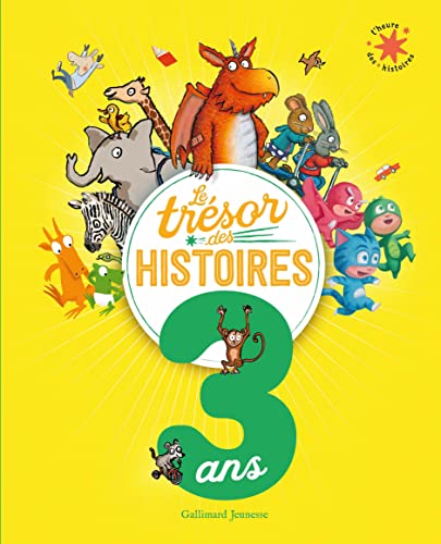 Le Trésor des histoires - 3 ans von GALLIMARD JEUNE