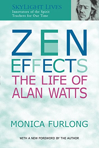 Zen Effects: The Life of Alan Watts (Skylight Lives) von Skylight Paths Publishing