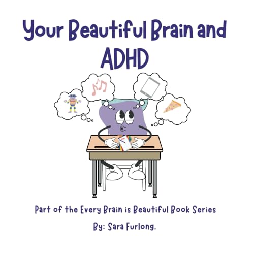 Your Beautiful Brain and ADHD: Part of the Every Brain is Beautiful Book Series (Every Brain is Beautiful-Explaining Neurodiversity for Children 3-8) von Junior Detective Agency