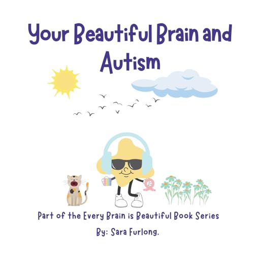 Your Beautiful Brain and Autism: Part of the Every Brain is Beautiful Book Series (Every Brain is Beautiful-Explaining Neurodiversity for Children 3-8) von Junior Detective Agency
