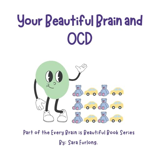 Your Beautiful Brain and OCD: Part of the Every Brain is Beautiful Book Series (Every Brain is Beautiful-Explaining Neurodiversity for Children 3-8) von Junior Detective Agency