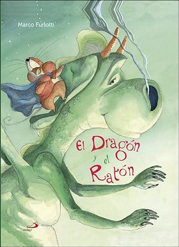 El dragón y el ratón (Cuentos y ficción) von SAN PABLO, Editorial