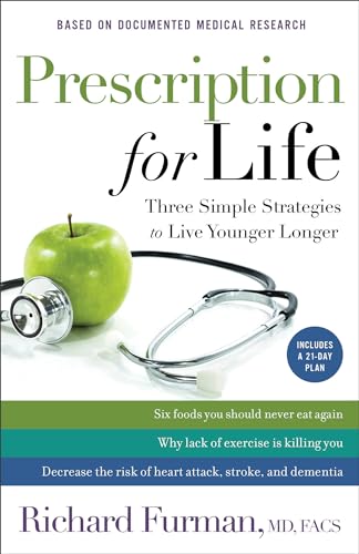 Prescription for Life: Three Simple Strategies to Live Younger Longer von Revell Gmbh