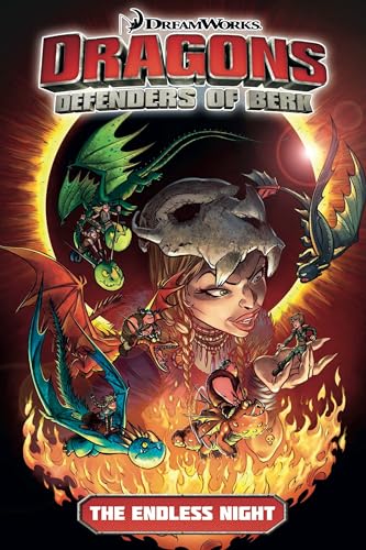 Dragons: Defenders of Berk, The Endless Night (Dragons: Defenders of Berk, 1, Band 1)