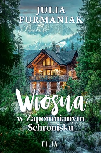 Wiosna w zapomnianym schronisku von Filia