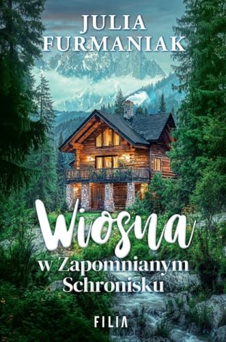 Wiosna w zapomnianym schronisku von Filia