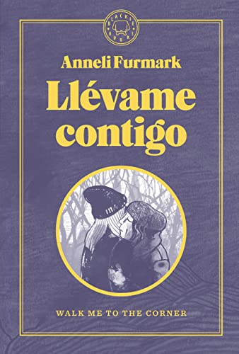 Llévame contigo: Walk me to the corner