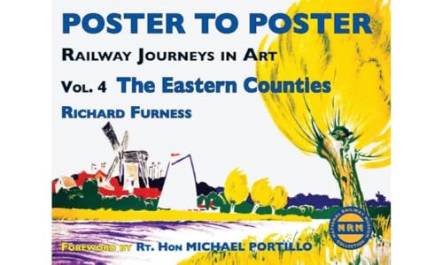 Railway Journeys in Art Volume 4: The Eastern Counties (Poster to Poster, Band 4) von imusti