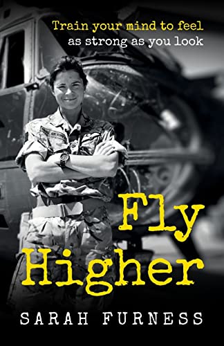 Fly Higher: Train your mind to feel as strong as you look von Rethink Press