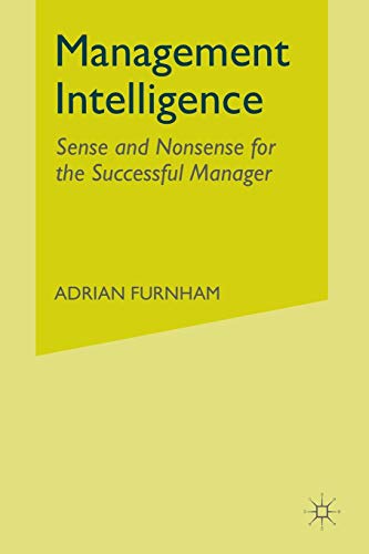 Management Intelligence: Sense and Nonsense for the Successful Manager von MACMILLAN