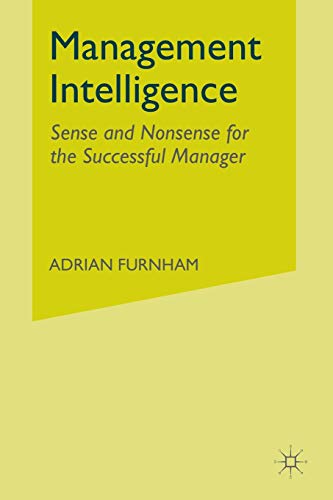 Management Intelligence: Sense and Nonsense for the Successful Manager
