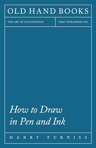 How to Draw in Pen and Ink - The Art of Illustration von Home Farm Books