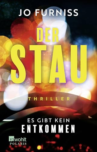 Der Stau: Es gibt kein Entkommen von Rowohlt Taschenbuch