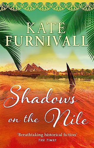 Shadows on the Nile: 'Breathtaking historical fiction' The Times