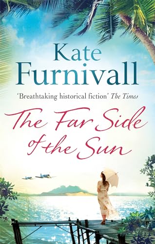 The Far Side of the Sun: An epic story of love, loss and danger in paradise . . . The Far Side of the Sun: An epic story of love, loss and danger in paradise . . .