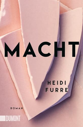 Macht: Roman von DuMont Buchverlag GmbH & Co. KG