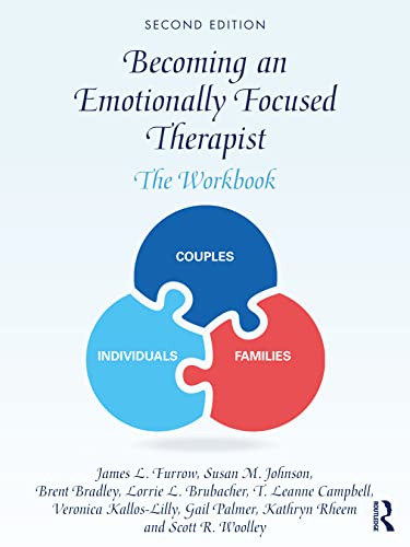 Becoming an Emotionally Focused Therapist: The Workbook von Routledge