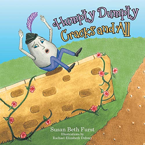 Humpty Dumpty Cracks and All von WestBow Press