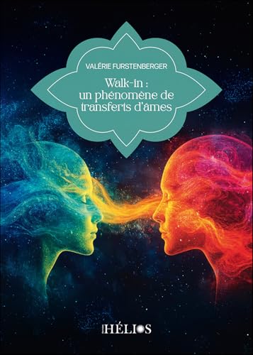 Walk-in : un phénomène de transfert d'âmes von HELIOS