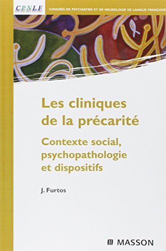 Les cliniques de la précarité - Contexte social, psychopathologie et dispositifs: POD Les cliniques de la précarité - Contexte social, psychopathologie et dispositifs: POD