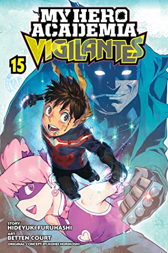 My Hero Academia: Vigilantes, Vol. 15 (MY HERO ACADEMIA VIGILANTES GN, Band 15)