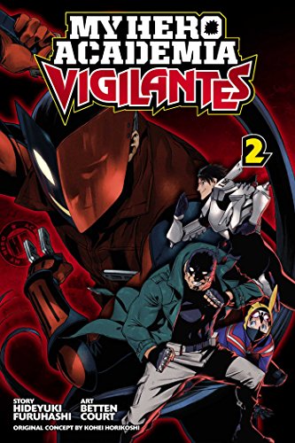 My Hero Academia: Vigilantes, Vol. 2 (MY HERO ACADEMIA VIGILANTES GN, Band 2)