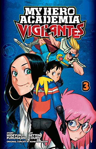 My Hero Academia: Vigilantes, Vol. 3 (MY HERO ACADEMIA VIGILANTES GN, Band 3)