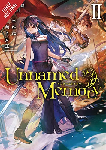 Unnamed Memory, Vol. 2 (light novel): The Queen Without a Throne Volume 2 (UNNAMED MEMORY LIGHT NOVEL SC, Band 2) von Yen Press