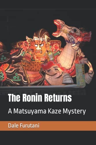 The Ronin Returns: A Matsuyama Kaze Mystery (Samurai Mysteries) von Independently published