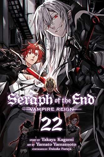 Seraph of the End, Vol. 22: Vampire Reign (SERAPH OF END VAMPIRE REIGN GN, Band 22)