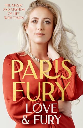 Love and Fury: The Magic and Mayhem of Life with Tyson von Hodder & Stoughton