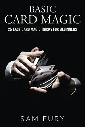 Basic Card Magic: 25 Easy Card Magic Tricks for Beginners von SF Nonfiction Books