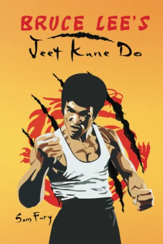 Bruce Lee's Jeet Kune Do: Jeet Kune Do Training and Fighting Strategies (Self-Defense, Band 4) von SF Nonfiction Books