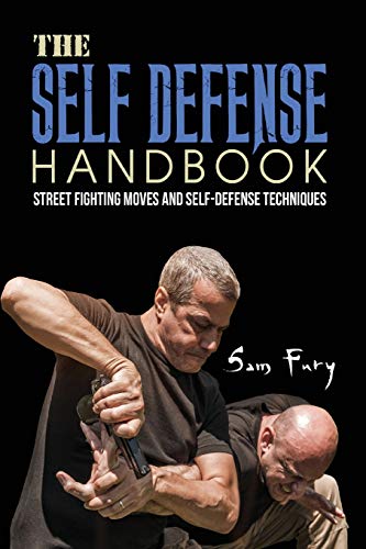 The Self-Defense Handbook: The Best Street Fighting Moves and Self-Defense Techniques von Survival Fitness Plan