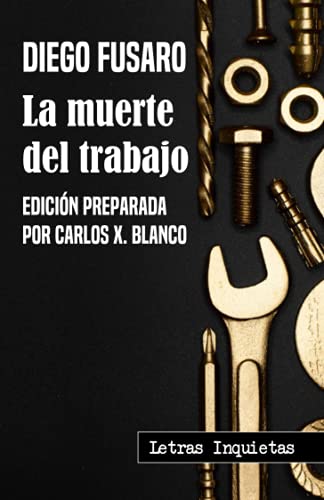 La muerte del trabajo (Letras Inquietas) von Independently published