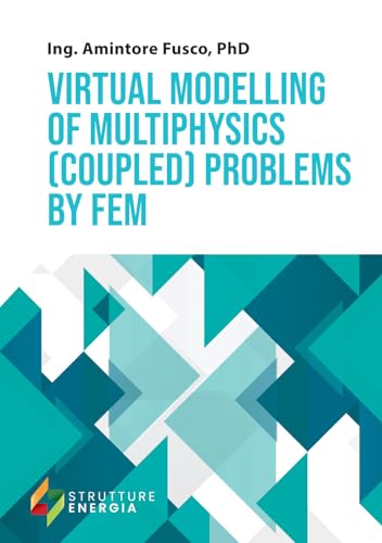 Virtual modelling of multiphysics (coupled) problems by FEM von EBS Print