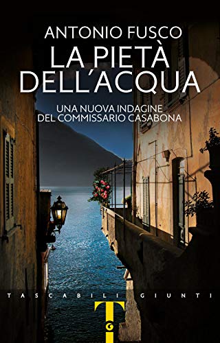 La pietà dell'acqua. Una nuova indagine del commissario Casabona (Tascabili Giunti) von Giunti Psychometrics