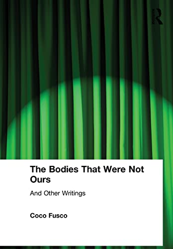 The Bodies That Were Not Ours: And Other Writings von Routledge