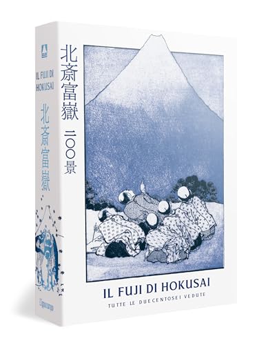 Il Fuji di Hokusai. Tutte le duecentosei vedute. Ediz. illustrata (Arti del Giappone) von L'Ippocampo