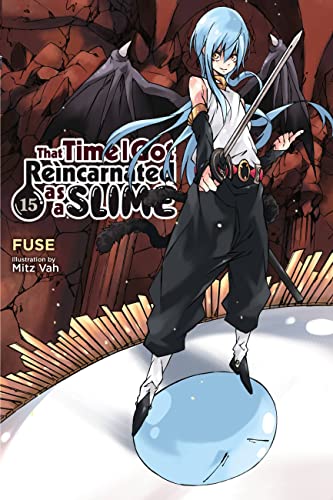 That Time I Got Reincarnated as a Slime, Vol. 15 (light novel): Volume 15 (THAT TIME I REINCARNATED SLIME LIGHT NOVEL SC, Band 15) von Yen Press