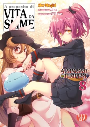 Vita da slime. A spasso per Tempest (Vol. 8) von Ishi Publishing