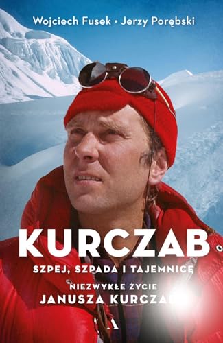 Kurczab, szpada, szpej i tajemnice. Niezwykłe życie Janusza Kurczaba von Agora