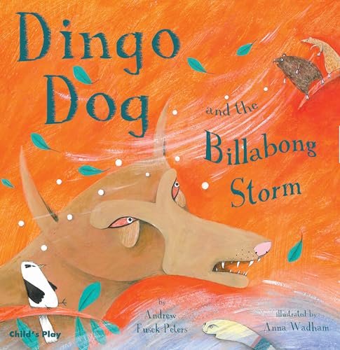 Dingo Dog and the Billabong Storm (Traditional Tales with a Twist) von Child's Play