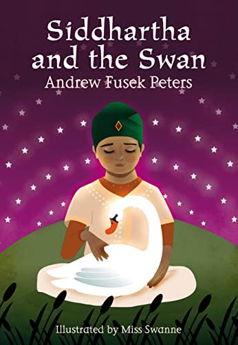 Siddhartha and the Swan (White Wolves: Stories from World Religions)