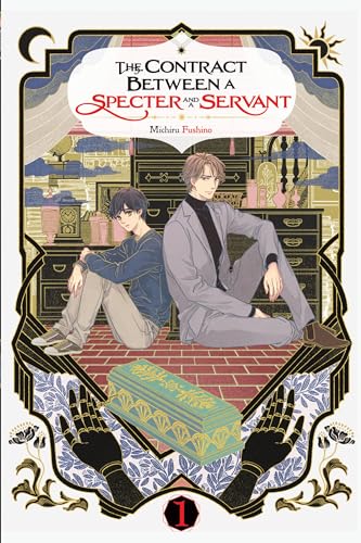The Contract Between a Specter and a Servant, Vol. 1 (light novel) (CONTRACT BETWEEN SPECTER & SERVANT NOVEL SC)