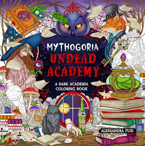 Mythogoria - Undead Academy: A Dark Academia Coloring Book von Castle Point Books